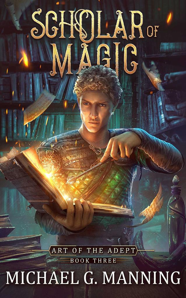 Scholar of Magic (Art of the Adept #3)