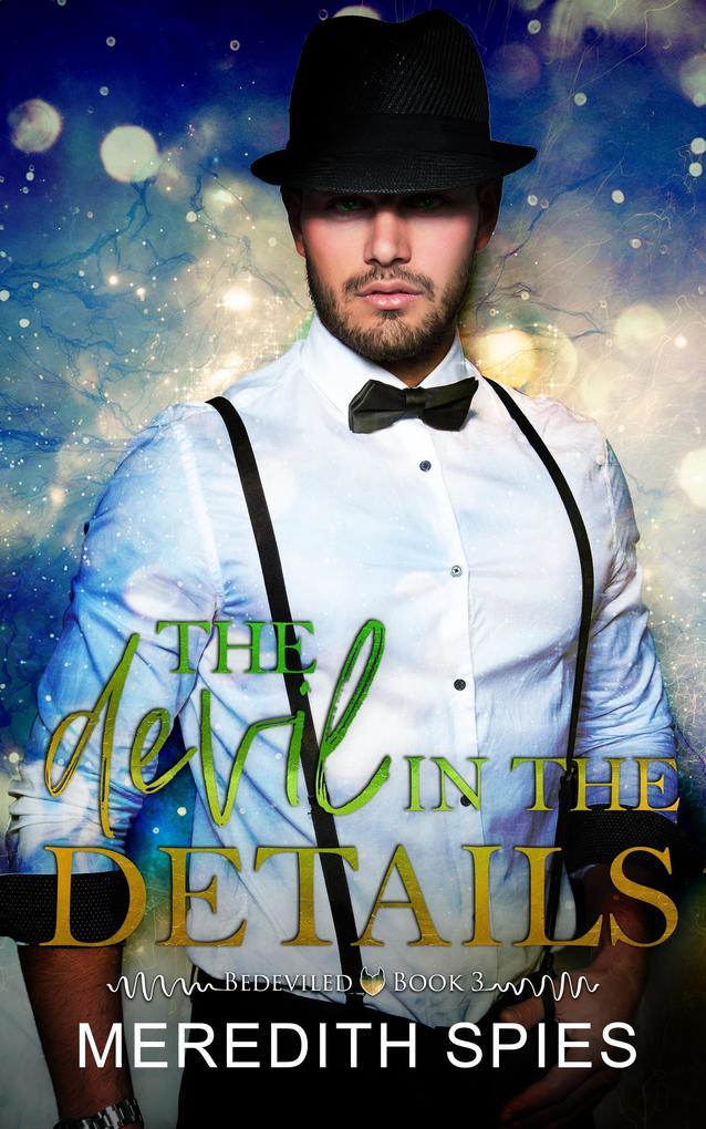 The Devil in the Details (Bedeviled Book 3)