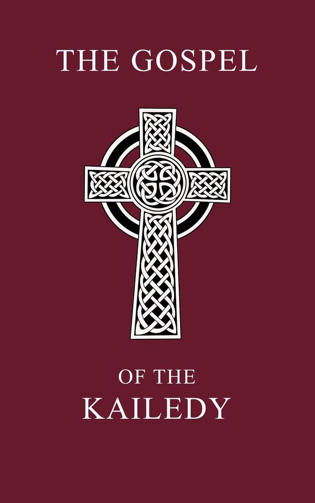The Gospel of the Kailedy
