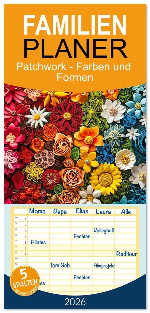 Familienplaner 2026 - Patchwork - Farben und Formen mit 5 Spalten (Wandkalender 21 x 45 cm) CALVENDO