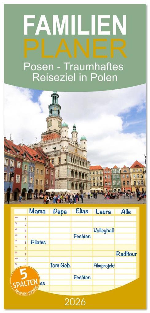 Familienplaner 2026 - Posen - Traumhaftes Reiseziel in Polen mit 5 Spalten (Wandkalender 21 x 45 cm) CALVENDO