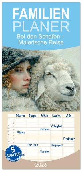 Familienplaner 2026 - Bei den Schafen - Malerische Reise mit 5 Spalten (Wandkalender 21 x 45 cm) CALVENDO