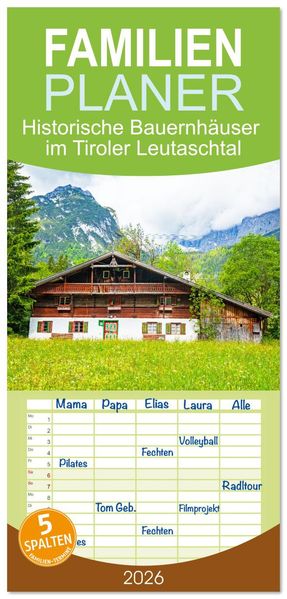 Familienplaner 2026 - Historische Bauernhäuser im Tiroler Leutaschtal mit 5 Spalten (Wandkalender 21 x 45 cm) CALVENDO