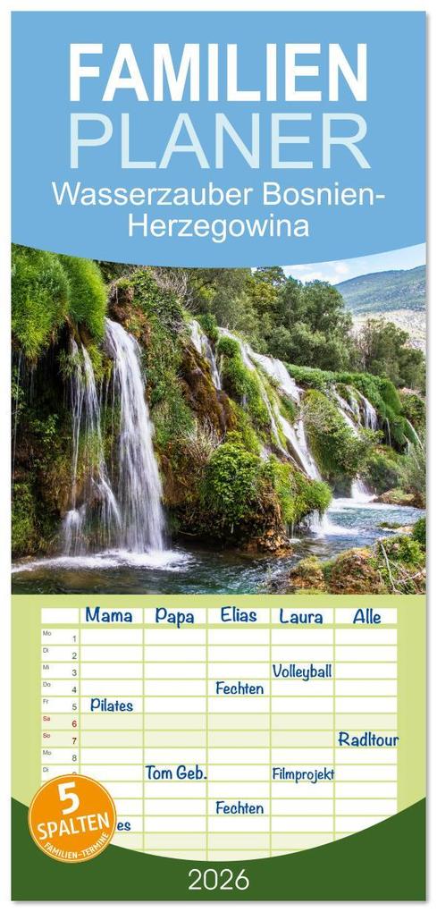 Familienplaner 2026 - Wasserzauber Bosnien-Herzegowina mit 5 Spalten (Wandkalender 21 x 45 cm) CALVENDO