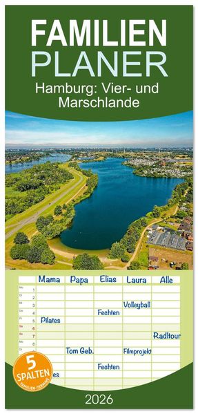 Familienplaner 2026 - Hamburg: Vier- und Marschlande mit 5 Spalten (Wandkalender 21 x 45 cm) CALVENDO