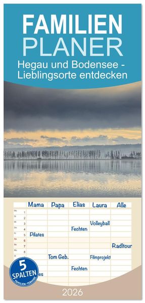 Familienplaner 2026 - Hegau und Bodensee - Lieblingsorte entdecken mit 5 Spalten (Wandkalender 21 x 45 cm) CALVENDO
