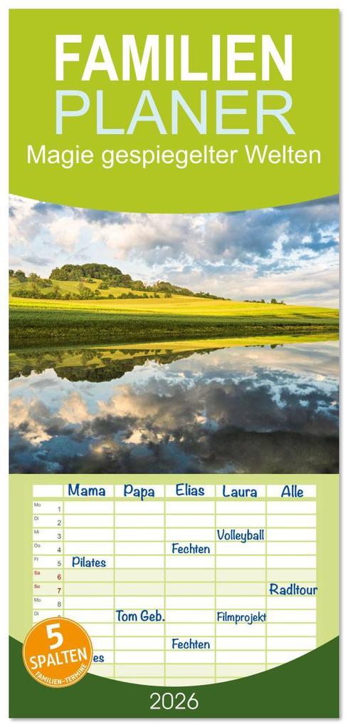 Familienplaner 2026 - Magie gespiegelter Welten mit 5 Spalten (Wandkalender 21 x 45 cm) CALVENDO