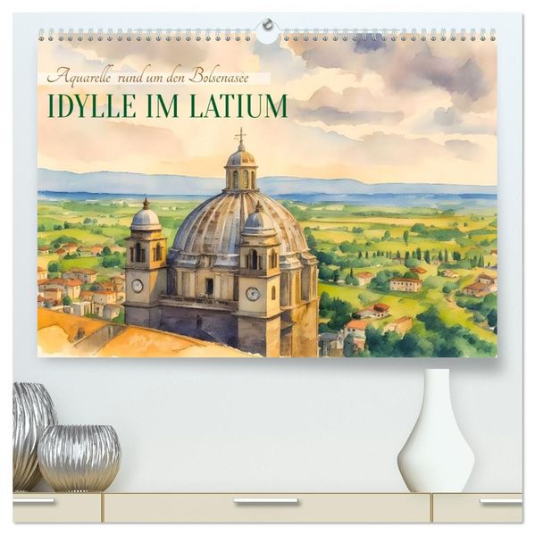 Idylle im Latium (hochwertiger Premium Wandkalender 2026 DIN A2 quer) Kunstdruck in Hochglanz