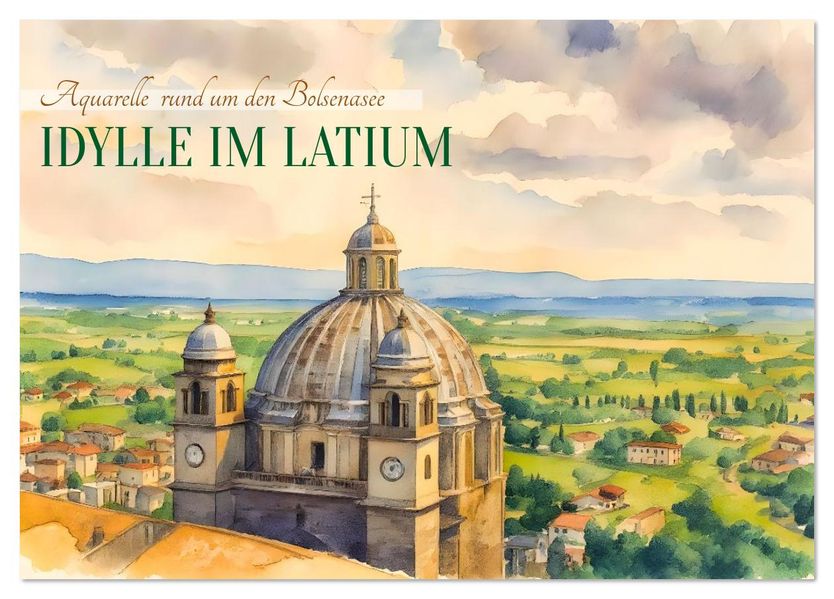 Idylle im Latium (Tischkalender 2026 DIN A5 quer) CALVENDO Monatskalender