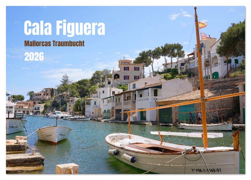 Cala Figuera - Mallorcas Traumbucht (Tischkalender 2026 DIN A5 quer) CALVENDO Monatskalender
