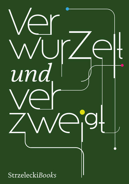 Verwurzelt und verzweigt