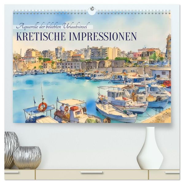 Kretische Impressionen (hochwertiger Premium Wandkalender 2026 DIN A2 quer) Kunstdruck in Hochglanz
