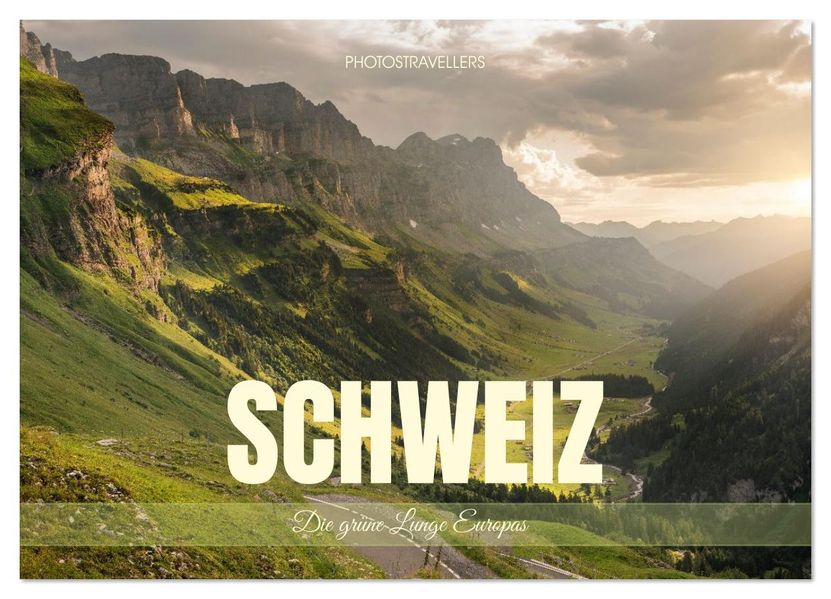 Schweiz - Die grüne Lunge Europas (Wandkalender 2026 DIN A3 quer) CALVENDO Monatskalender