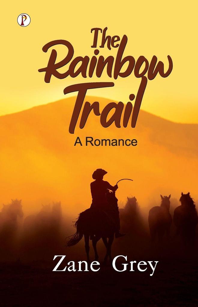 THE RAINBOW TRAIL