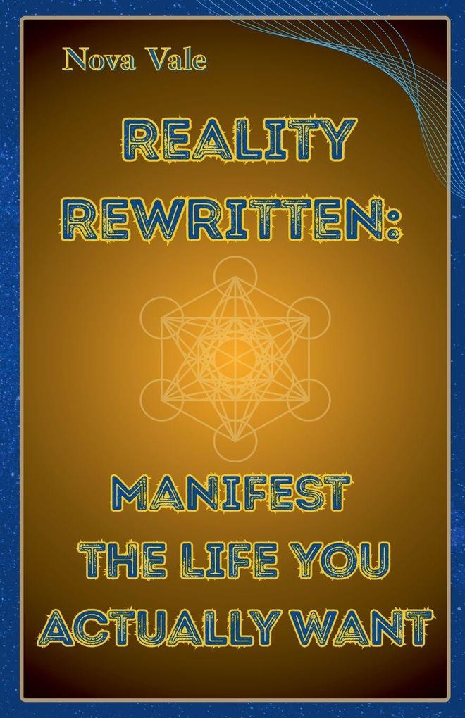 Reality Rewritten