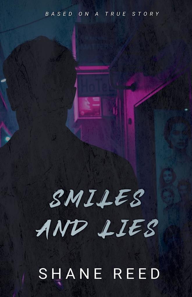 Smiles and Lies