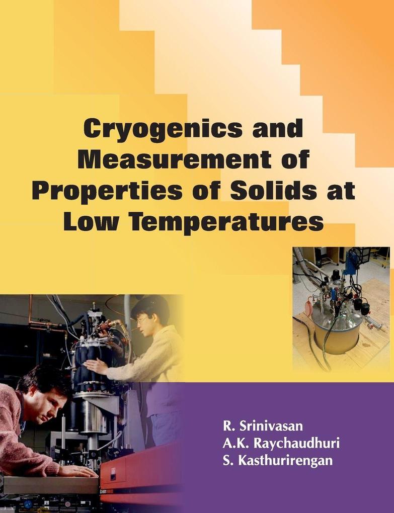 Cryogenics and Measurement of Properties of Solids at Low Temperatures