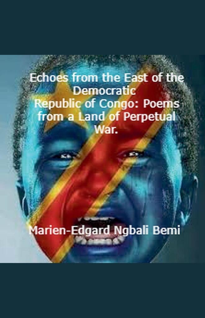 Echoes from the East of the Democratic Republic of Congo