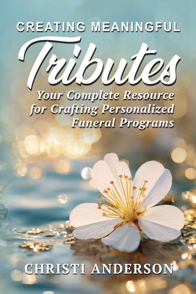 Creating Meaningful Tributes