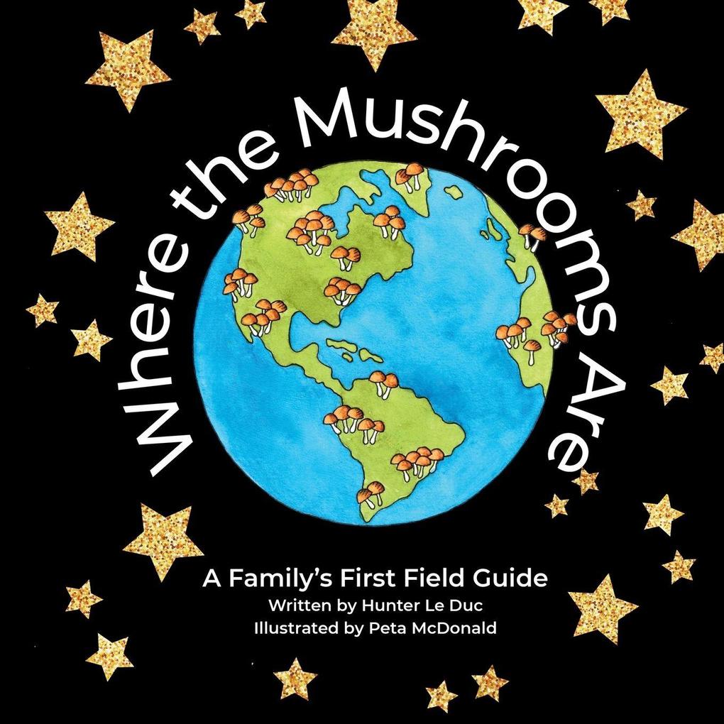 Where the Mushrooms Are