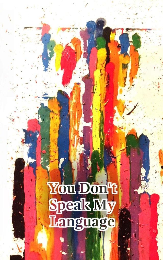 You Don't Speak My Language