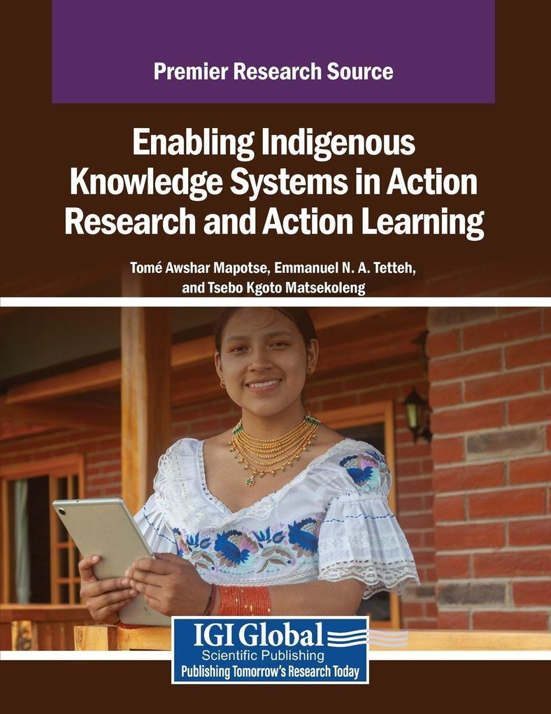 Enabling Indigenous Knowledge Systems in Action Research and Action Learning