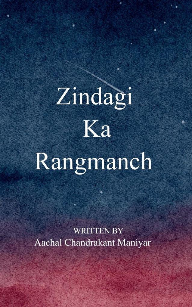 Zindagi Ka Rangmanch