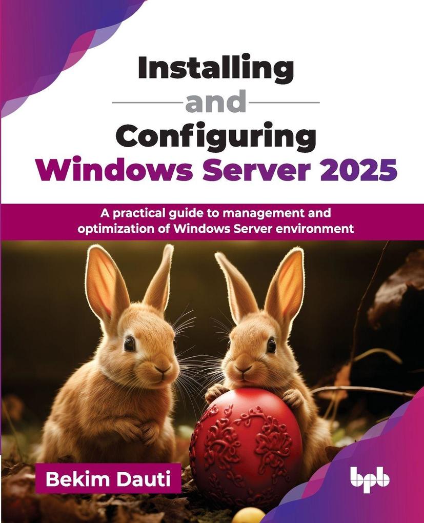 Installing and Configuring Windows Server 2025