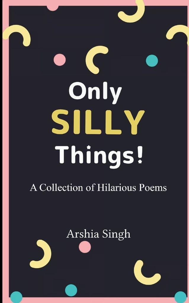Only Silly Things!