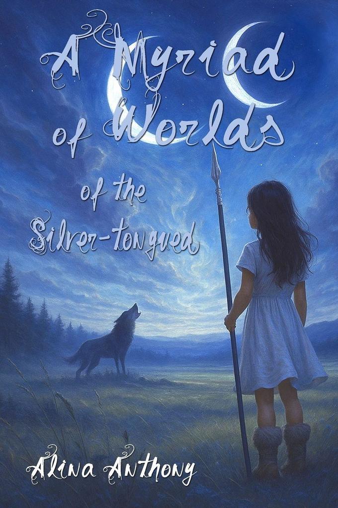 A Myriad of Worlds of the Silver-tongued