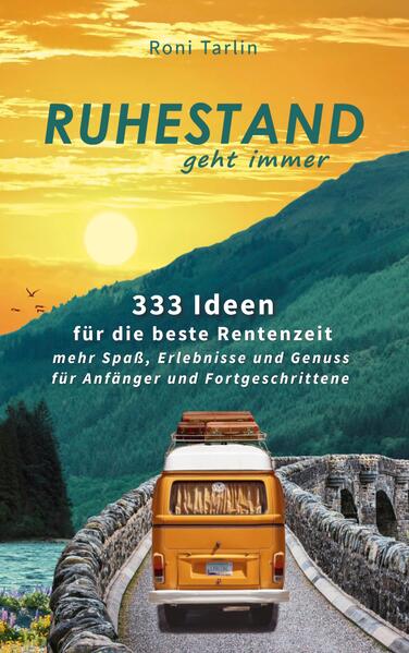 Ruhestand geht immer