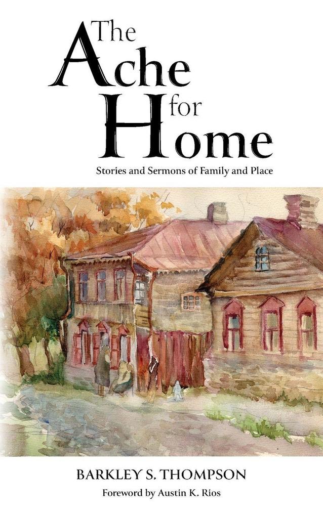 The Ache for Home