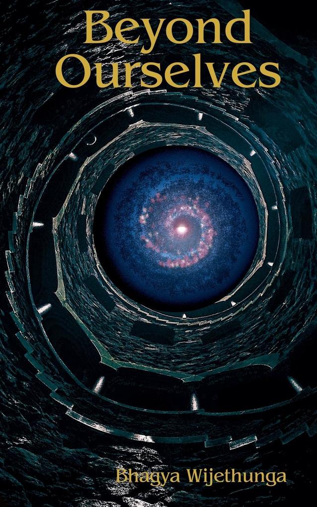 Beyond Ourselves