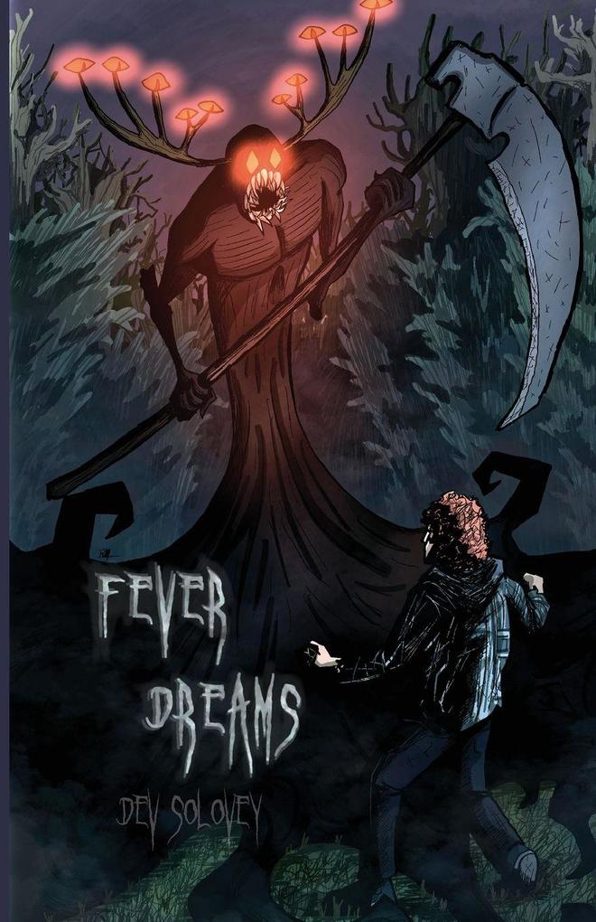 Fever Dreams