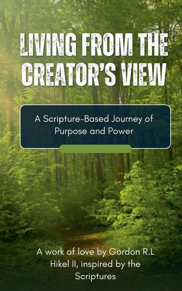Living From the Creator's View