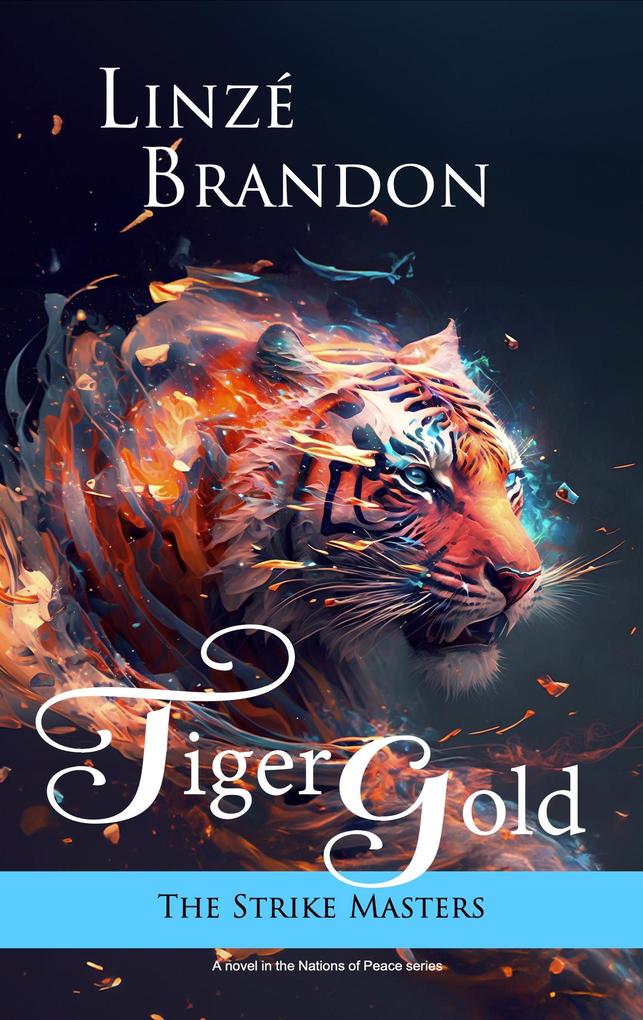 Tiger Gold (The Nations of Peace #9)