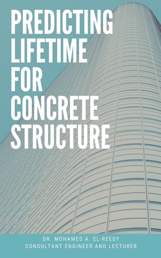 Predicting Lifetime for Concrete Structure