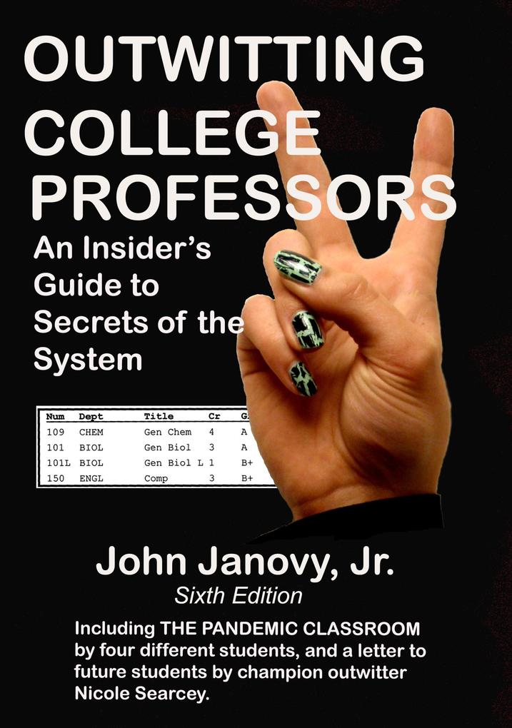 Outwitting Ccollege Professors 6th Edition