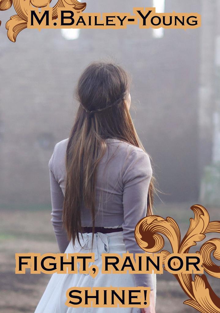 Fight Rain or Shine