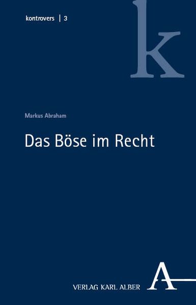 Das Böse im Recht