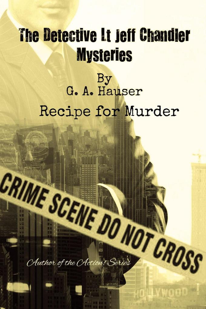 Recipe for Murder (The Detective Lt Jeff Chandler Mysteries #3)
