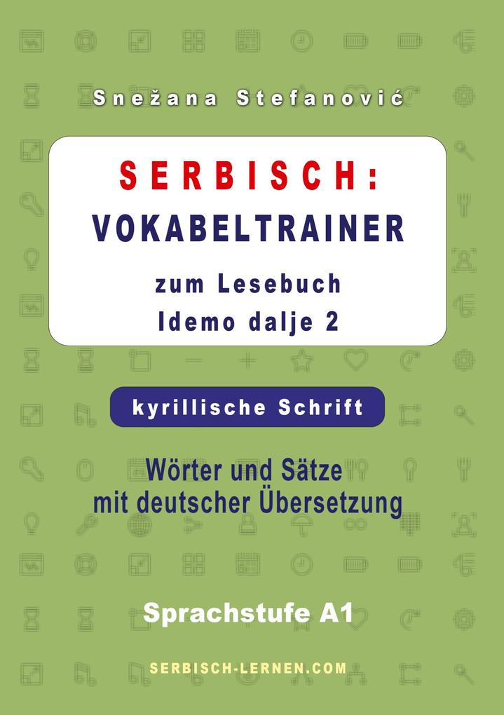 Serbisch: Vokabeltrainer zum Lesebuch 'Idemo dalje 2' - kyrillische Schrift