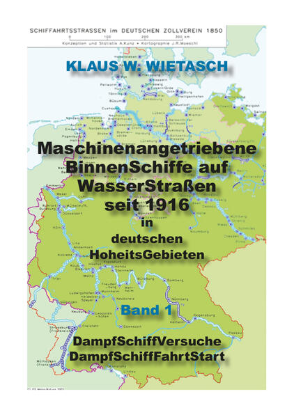 Maschinenangetriebene BinnenSchiffe auf WasserStraßen in deutschen HoheitsGebieten seit 1816