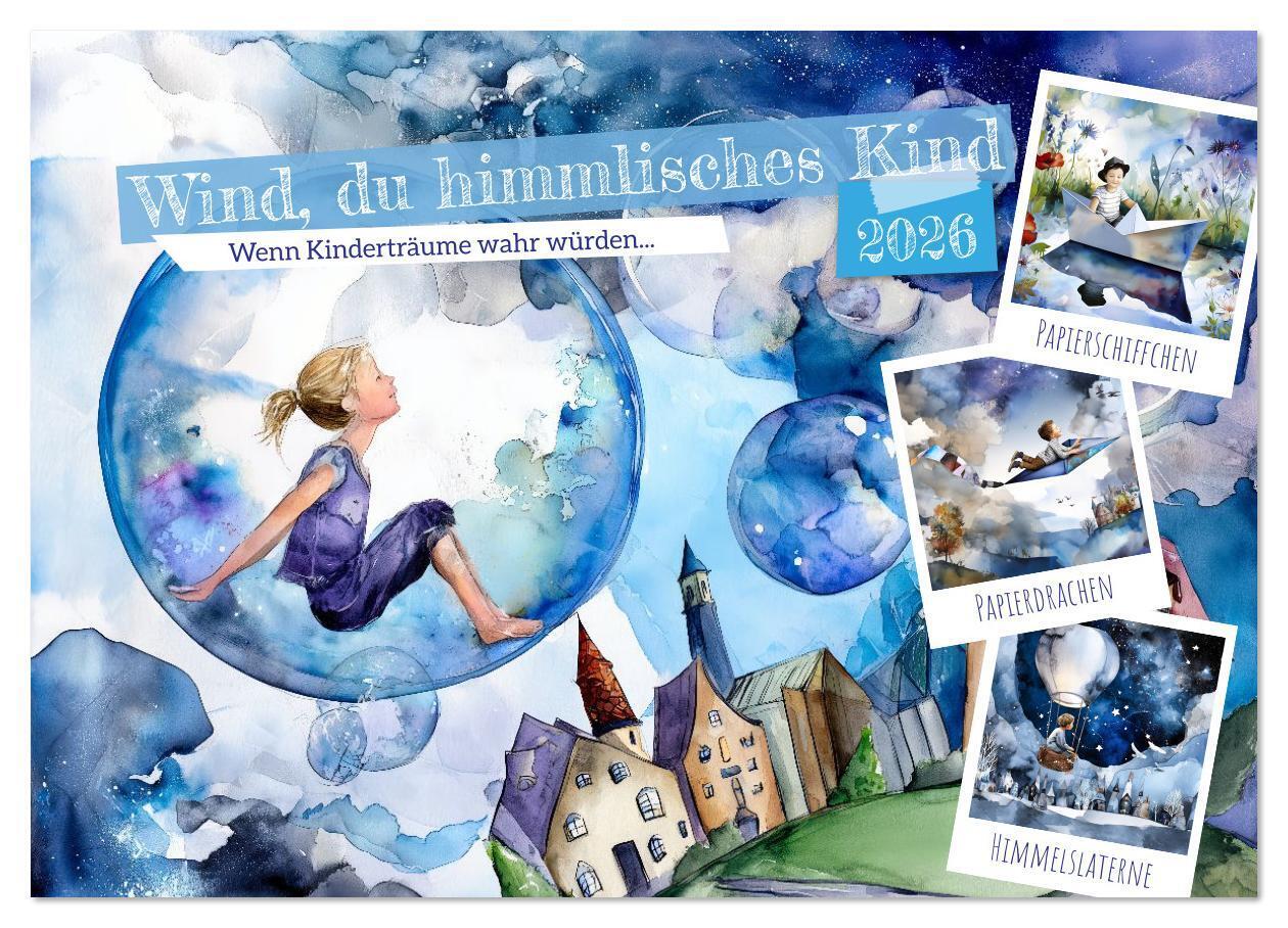Wind du himmlisches Kind (Wandkalender 2026 DIN A4 quer) CALVENDO Monatskalender