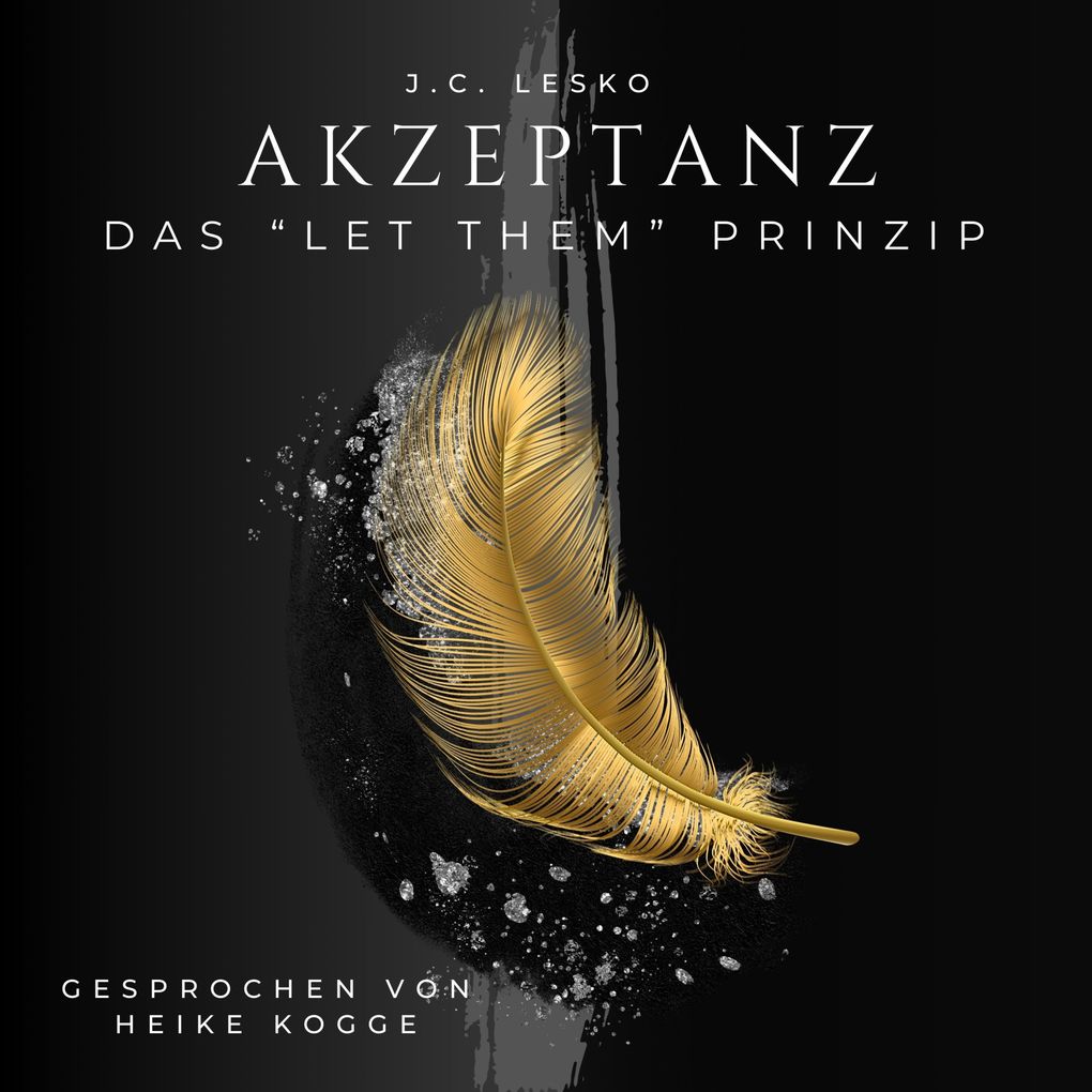 Akzeptanz - Das Let Them Prinzip