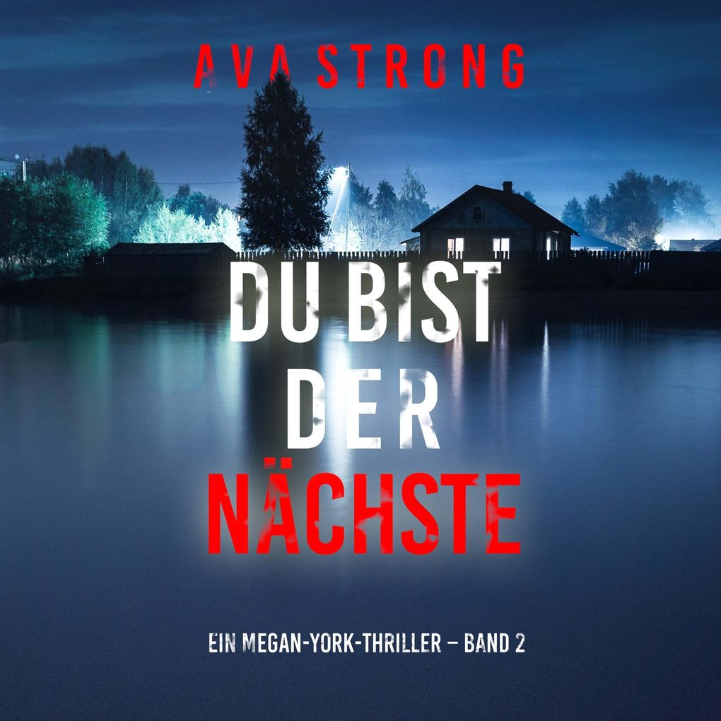 Du bist der Nächste (Ein Megan-York-Thriller Band 2)