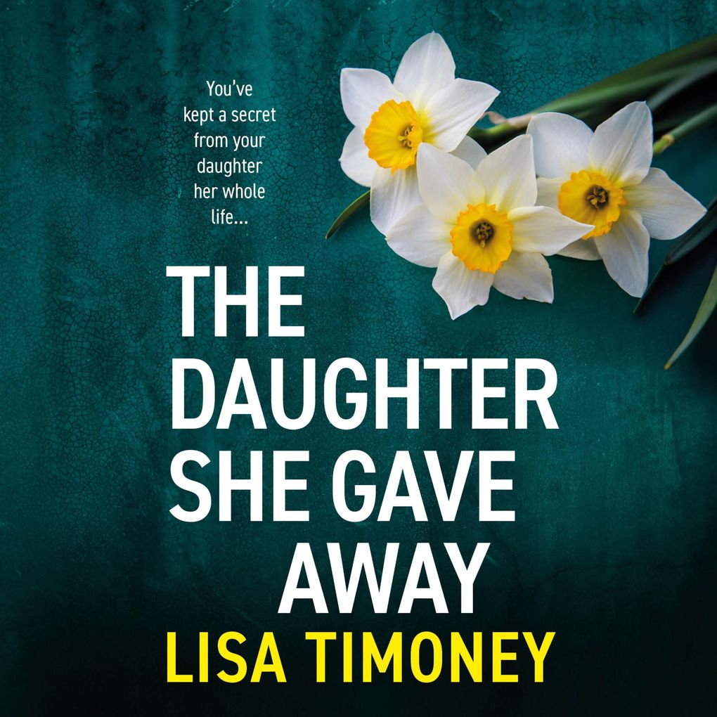 The Daughter She Gave Away