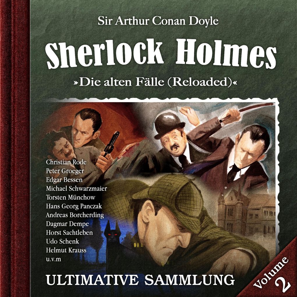 Sherlock Holmes Die alten Fälle (Reloaded): Ultimative Sammlung Volume 2