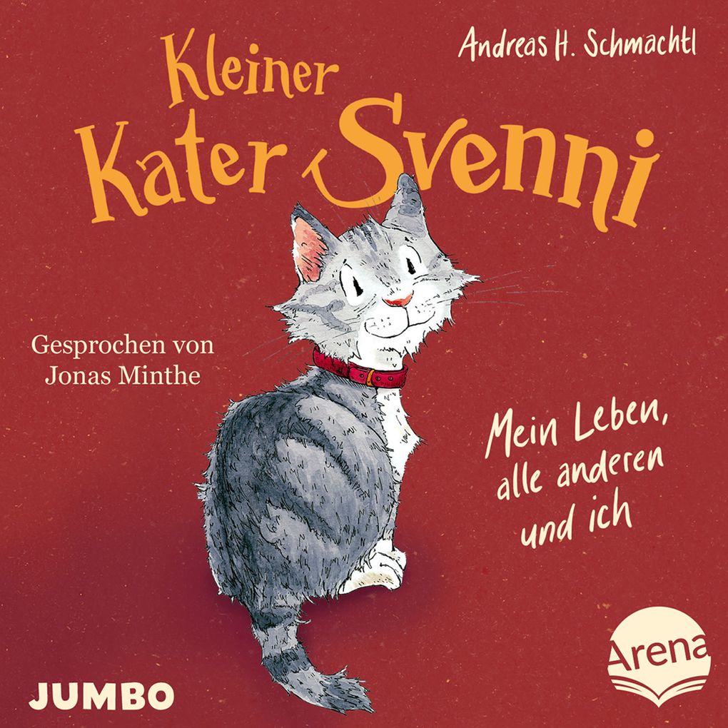 Kleiner Kater Svenni. Mein Leben alle anderen und ich [ungekürzt]