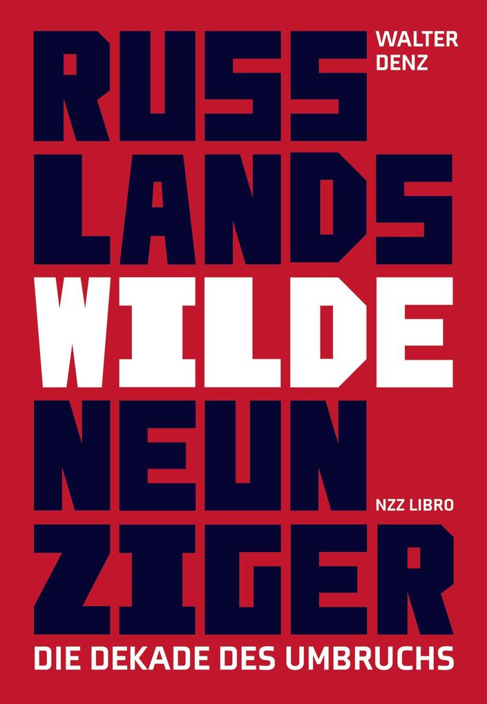 Russlands wilde Neunziger
